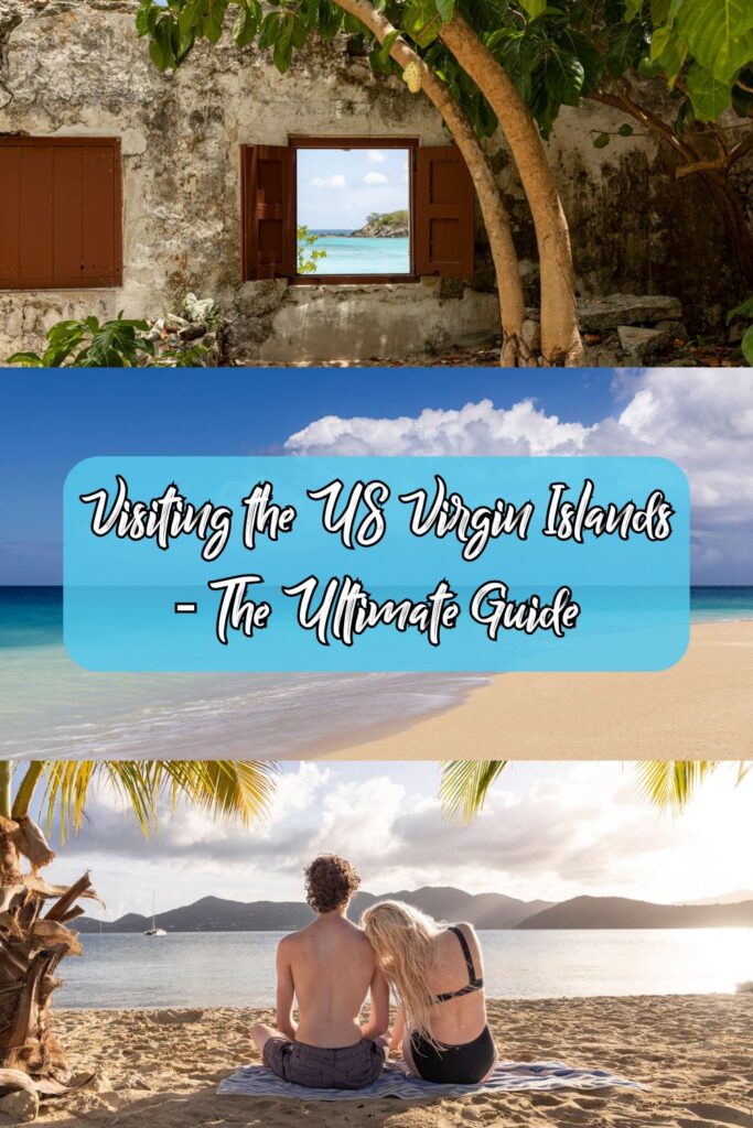 Image that says "Visiting the US Virgin Islands - The Ultimate Guide"